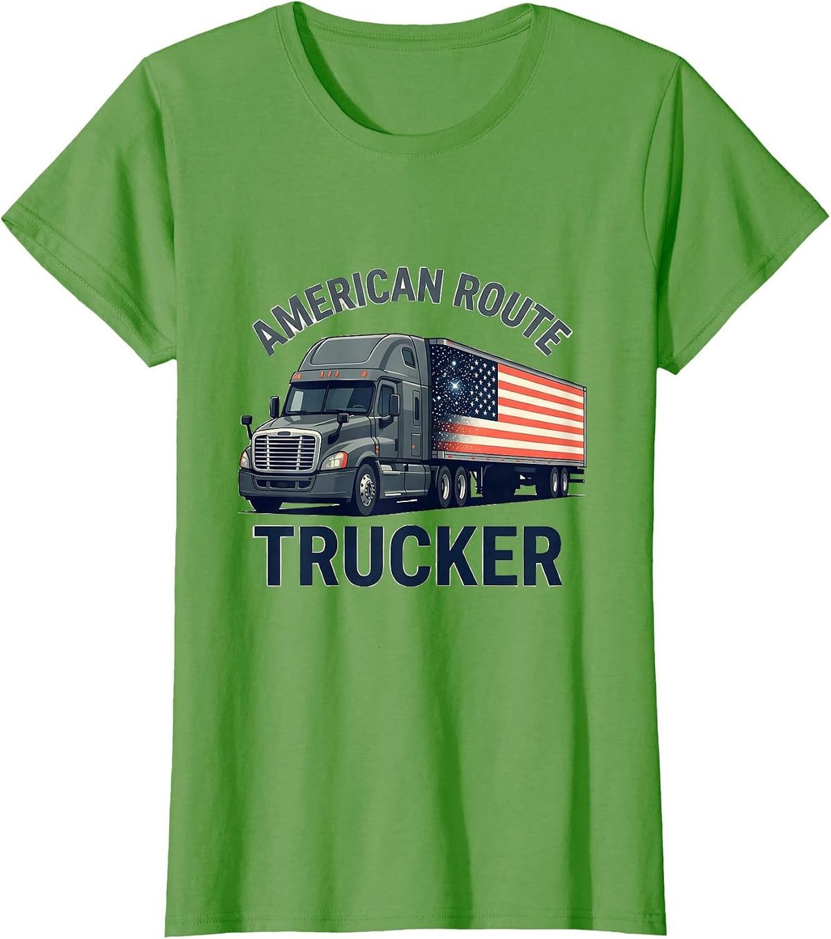 Women's American Route Trucker Patriotic Semi Truck Driver 18 T-Shirt - Grass Green