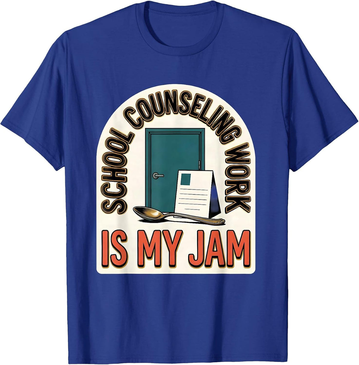 School Counseling Work Is My Jam Funny School Counselor Back T-Shirt - Royal Blue