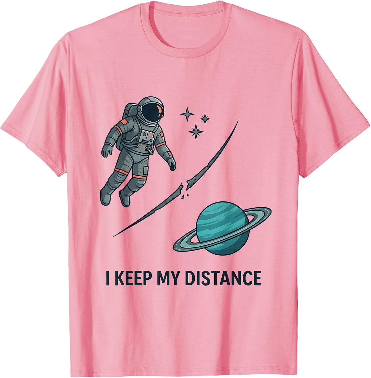 Men's I Keep My Distance Funny Astronaut Space Lover Retro Humor T-Shirt - Pink