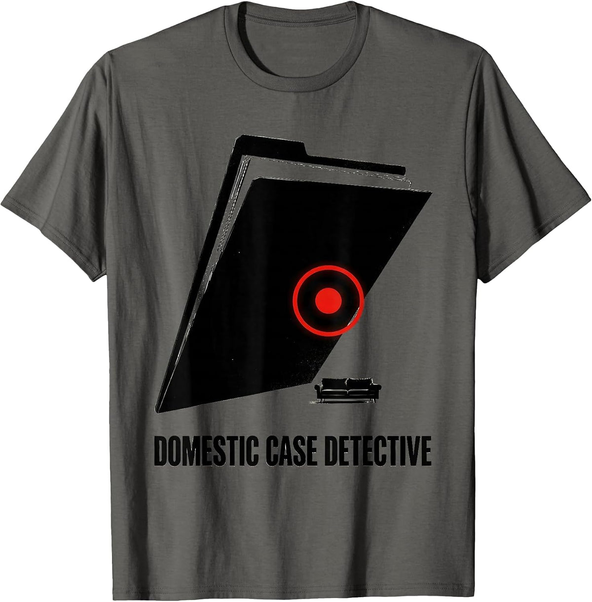 Domestic Case Detective Funny True Crime Fan Couch Sleuth T-Shirt - Asphalt Grey