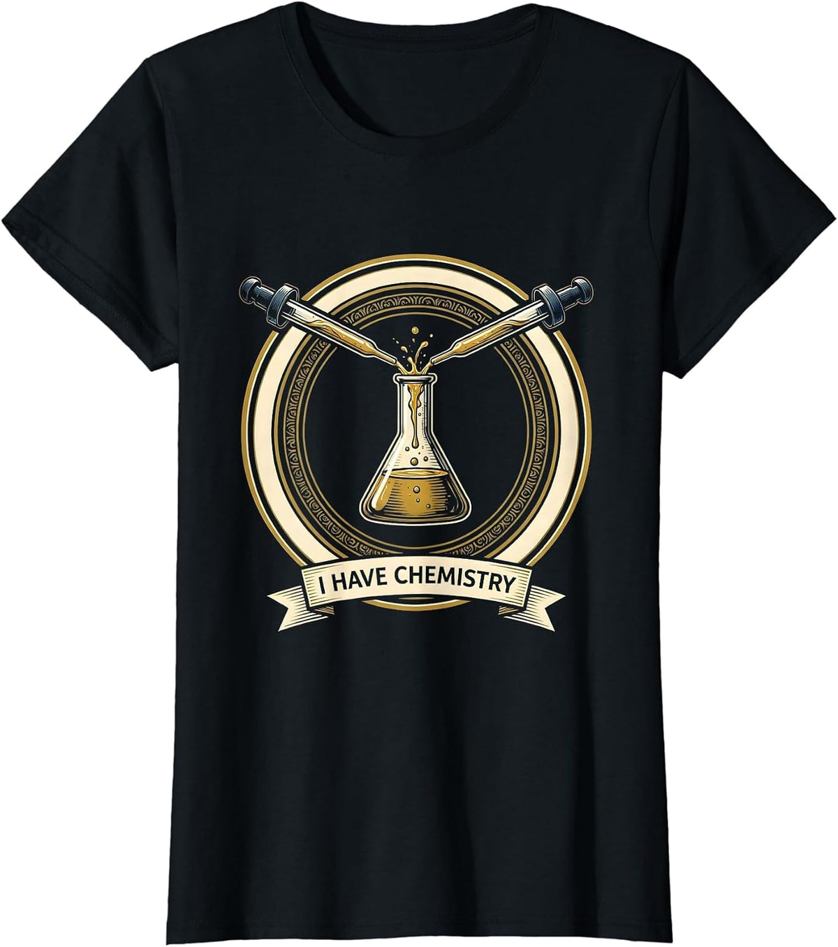Women's I Have Chemistry Funny Science Teacher Chemistry Geek Gift T-Shirt - Black