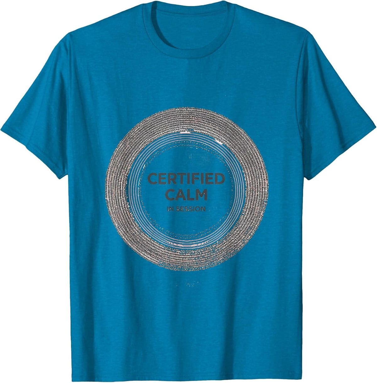 Certified Calm In Session Funny School Counselor Mental T-Shirt - Sapphire Blue
