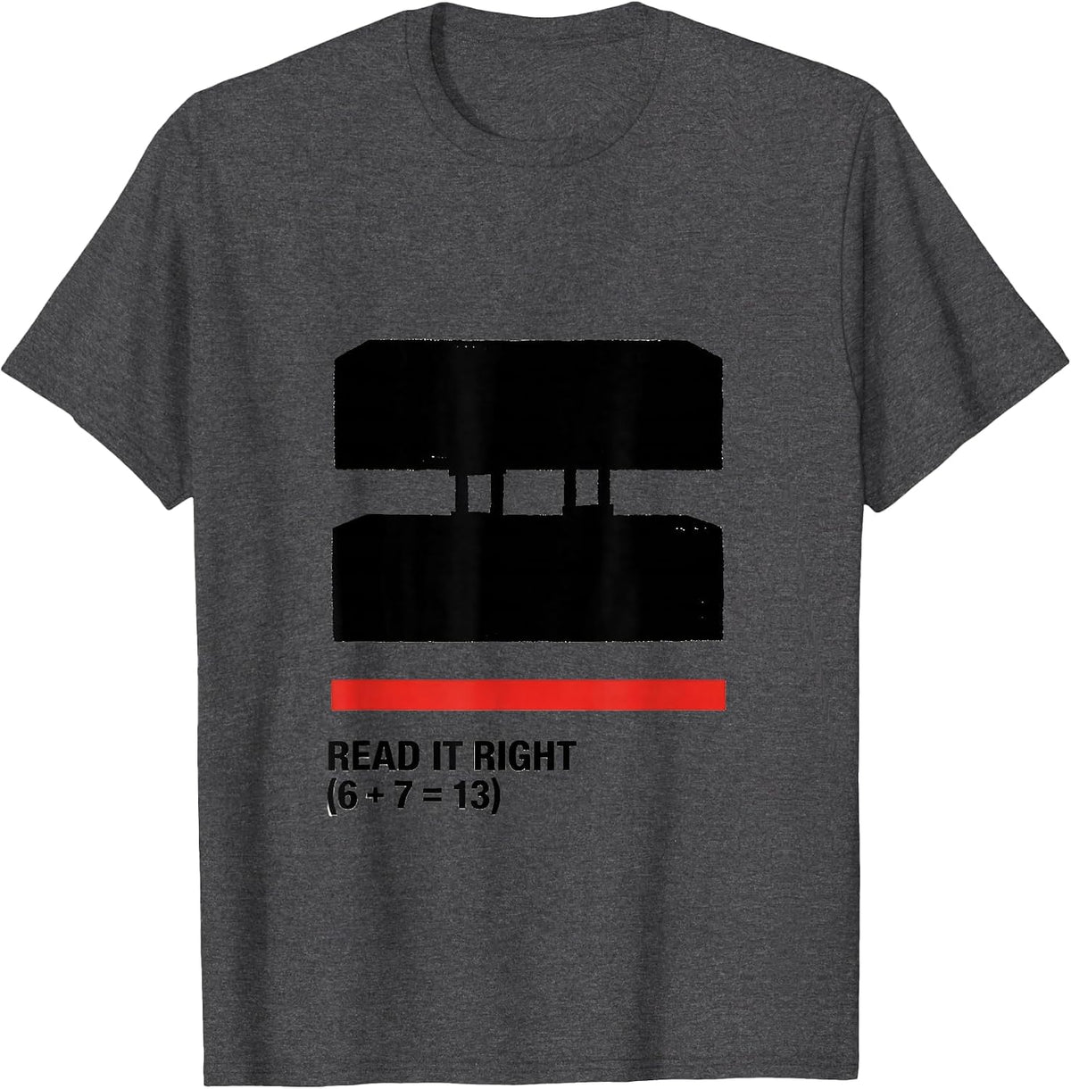 READ IT RIGHT Funny Math Teacher Meme 67 Elementary Joke T-Shirt - Dark Heather Grey