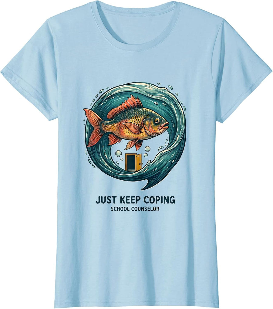Women's Just Keep Coping School Counselor Funny Appreciation Gift T-Shirt - Baby Blue