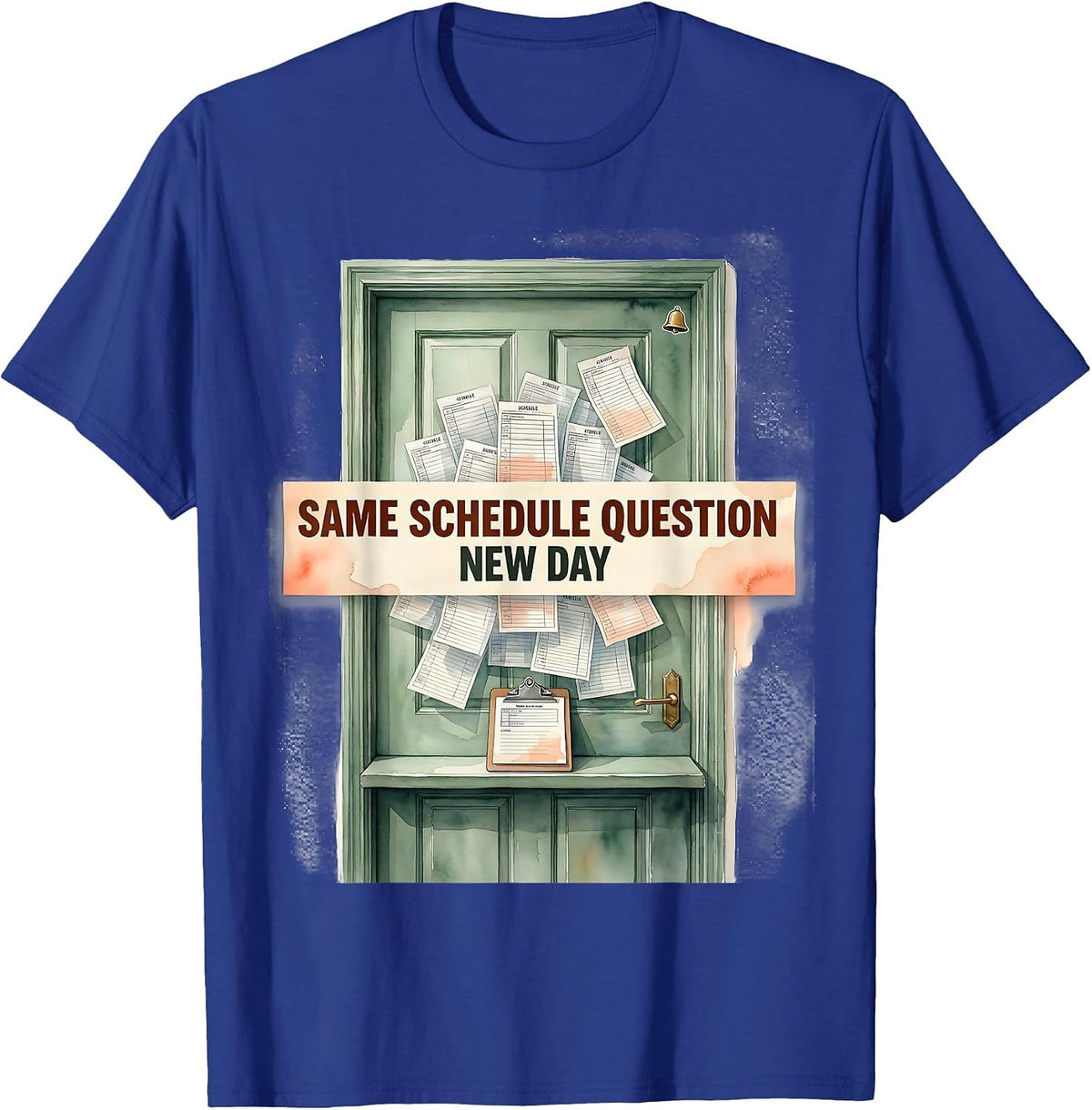 Men's Same Schedule Question New Day Funny School Counselor Mental T-Shirt - Royal Blue
