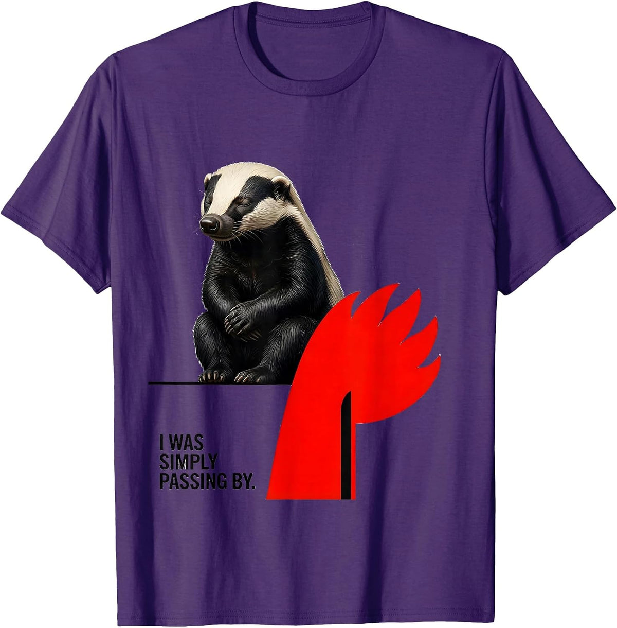 I Was Simply Passing By Funny Honey Badger Animal Lover T-Shirt - Purple