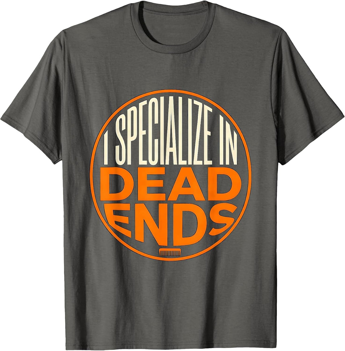 Men's I Specialize In Dead Ends Funny Skeleton Hairstylist T-Shirt - Asphalt Grey