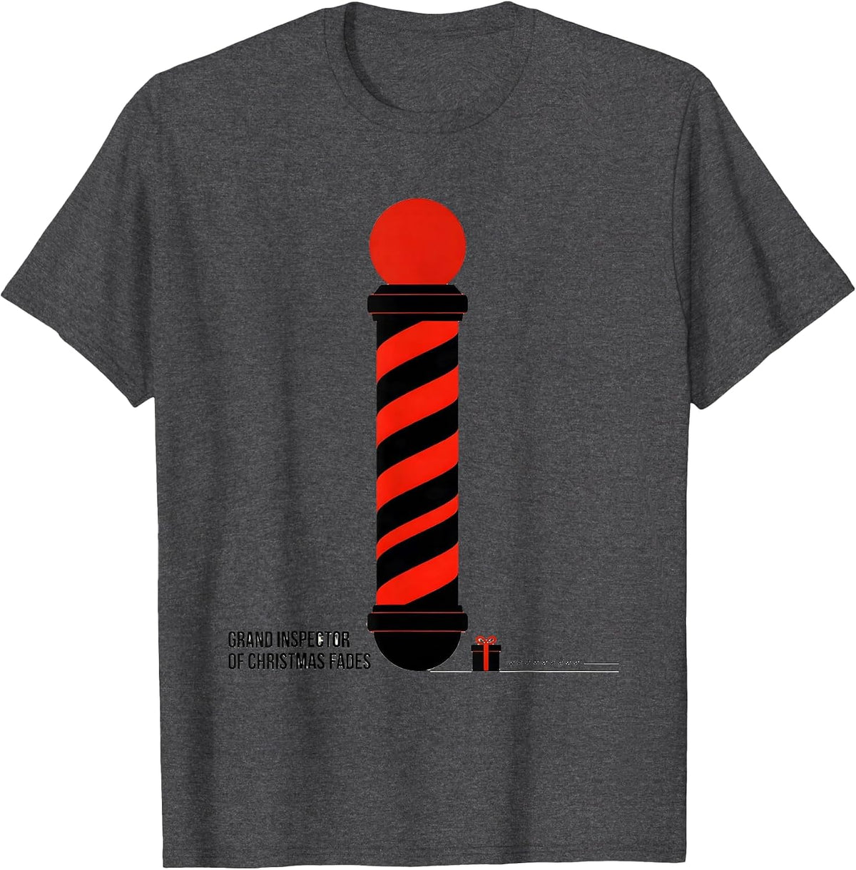 Grand Inspector Of Christmas Fades Funny Barber Hairstylist T-Shirt - Dark Heather Grey