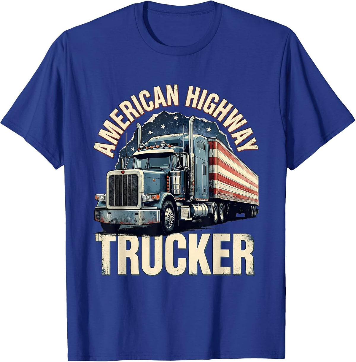 American Highway Trucker Patriotic Semi Truck Driver Trucker T-Shirt - Royal Blue