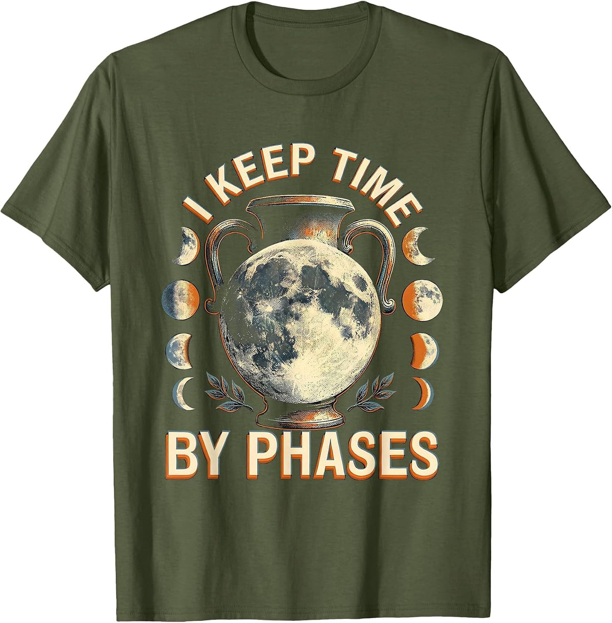 Men's I Keep Time By Phases Celestial Moon Phase Astronomy Boho T-Shirt - Olive Green