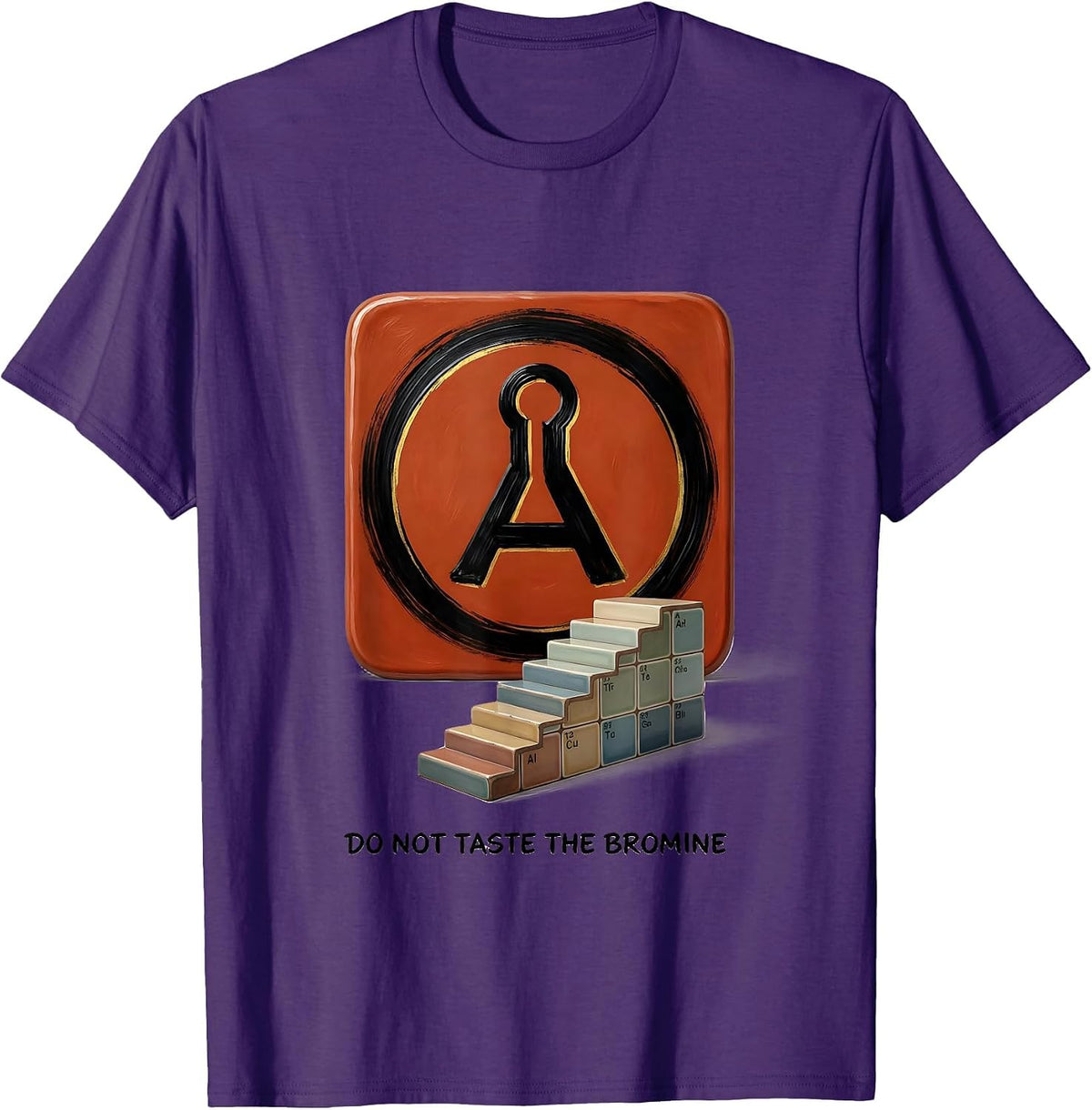 Do Not Taste The Bromine Funny Periodic Table Chemistry T-Shirt - Purple