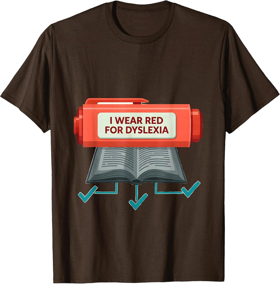 I Wear Red For Dyslexia Dyslexia Awareness Month Teacher T-Shirt - Brown