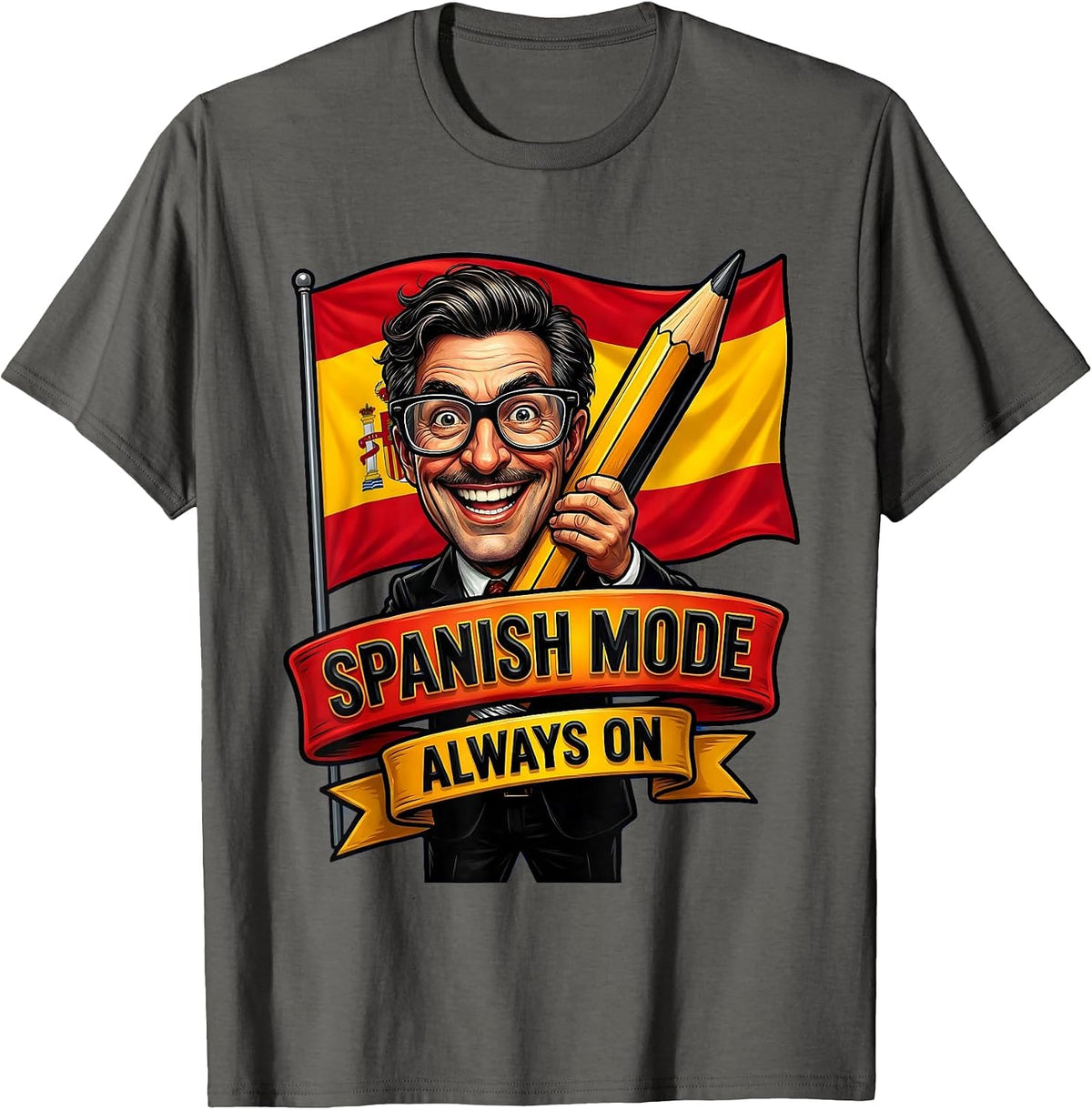 Spanish Mode Always On Teacher Design T-Shirt - Asphalt Grey