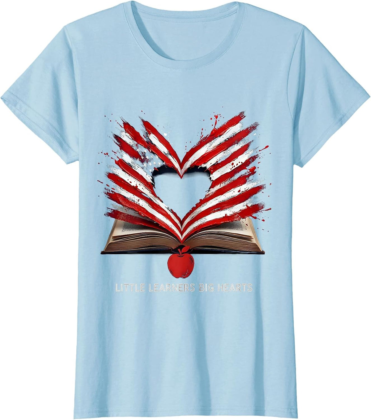 Little Learners Big Hearts Elementary Teacher Design T-Shirt - Baby Blue