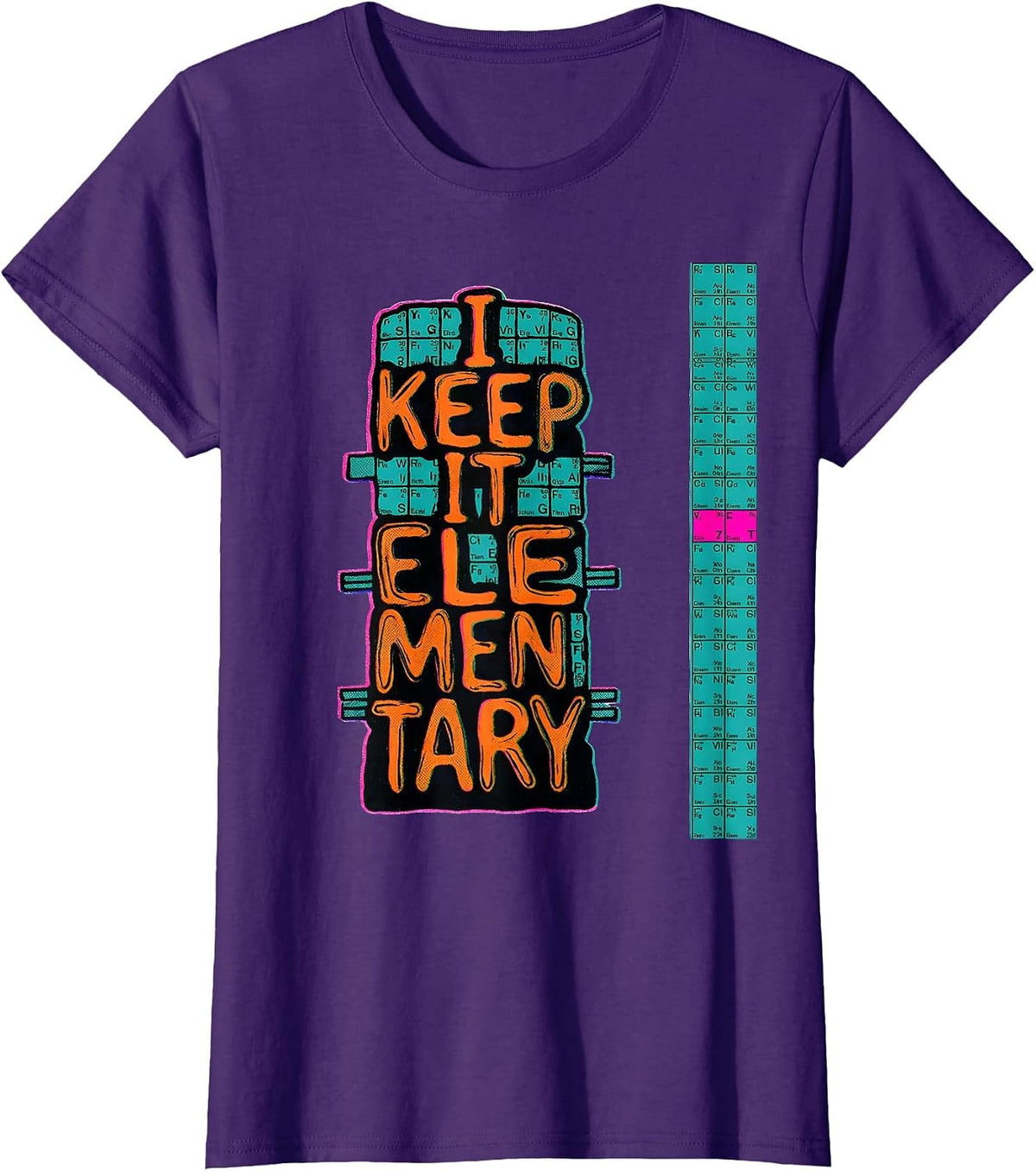 Women's I Keep It Elementary Nerdy Science Humor Chemistry Teacher T-Shirt - Purple