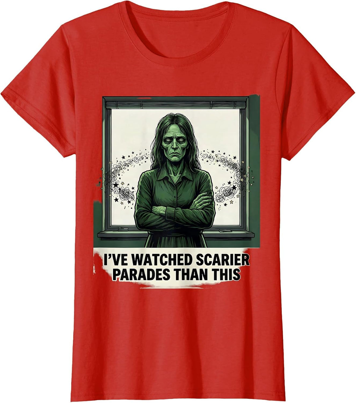I've Watched Scarier Parades Than This Funny Teacher T-Shirt - Red