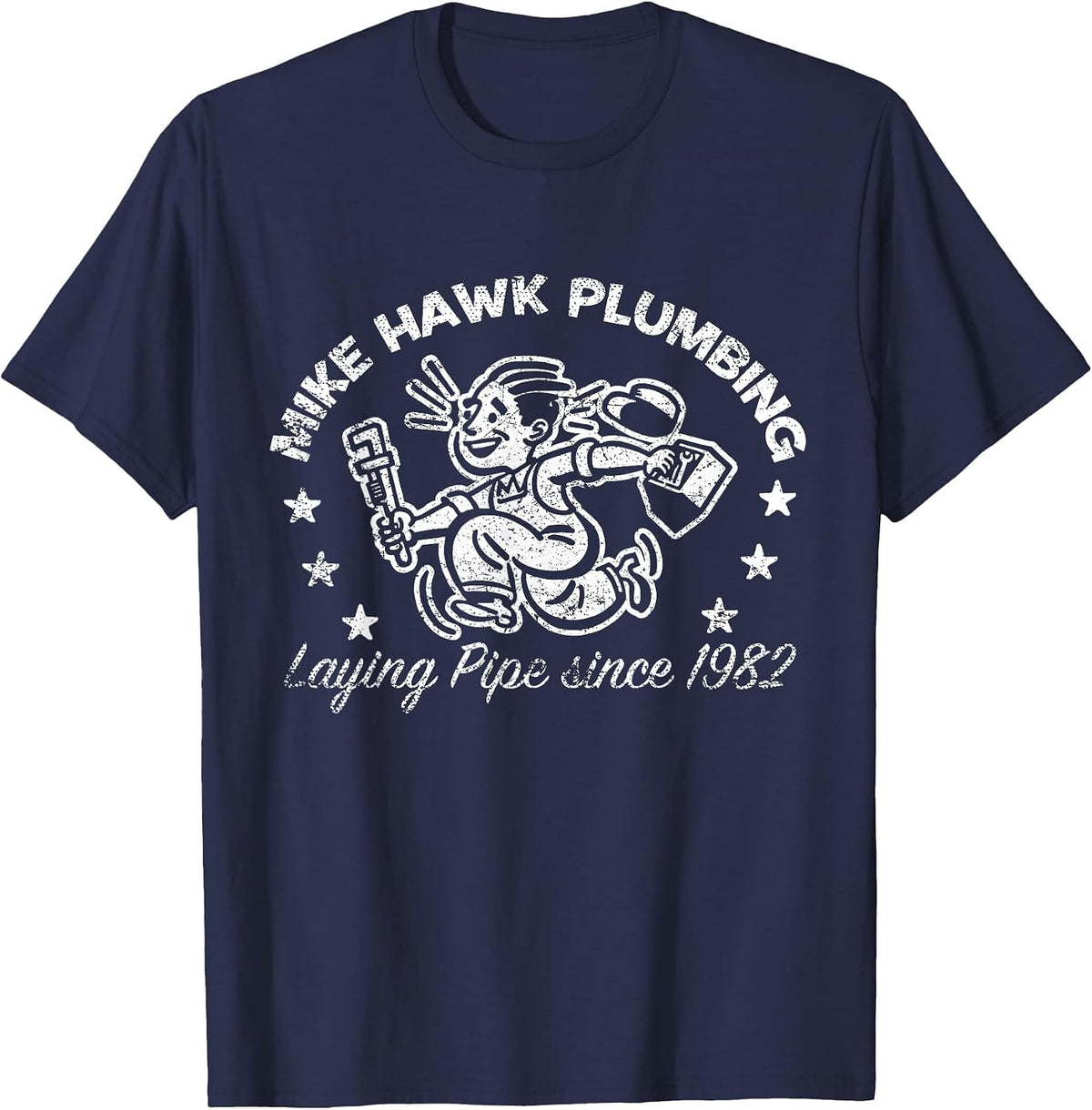 Mike Hawk Plumbing Laying Pipe T-Shirt Funny Adult Humor T-Shirt - Navy Blue