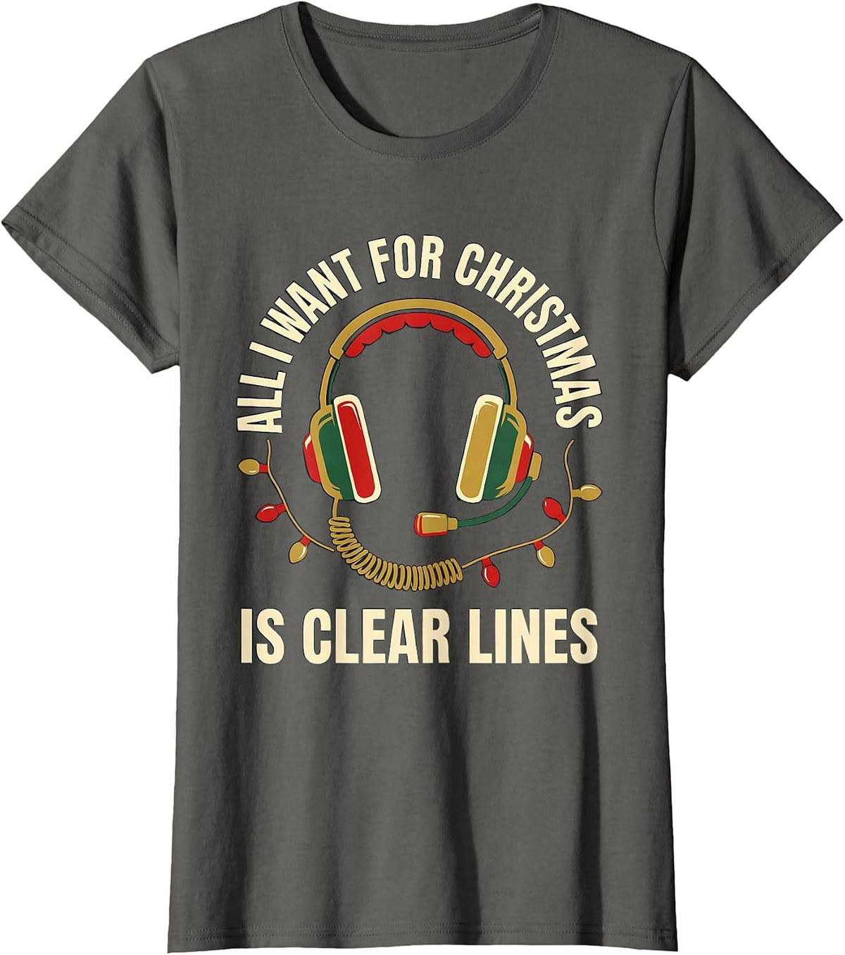 All I Want For Christmas Is Clear Lines 911 Dispatcher T-Shirt, Women, Asphalt Grey, Large - As Pictured