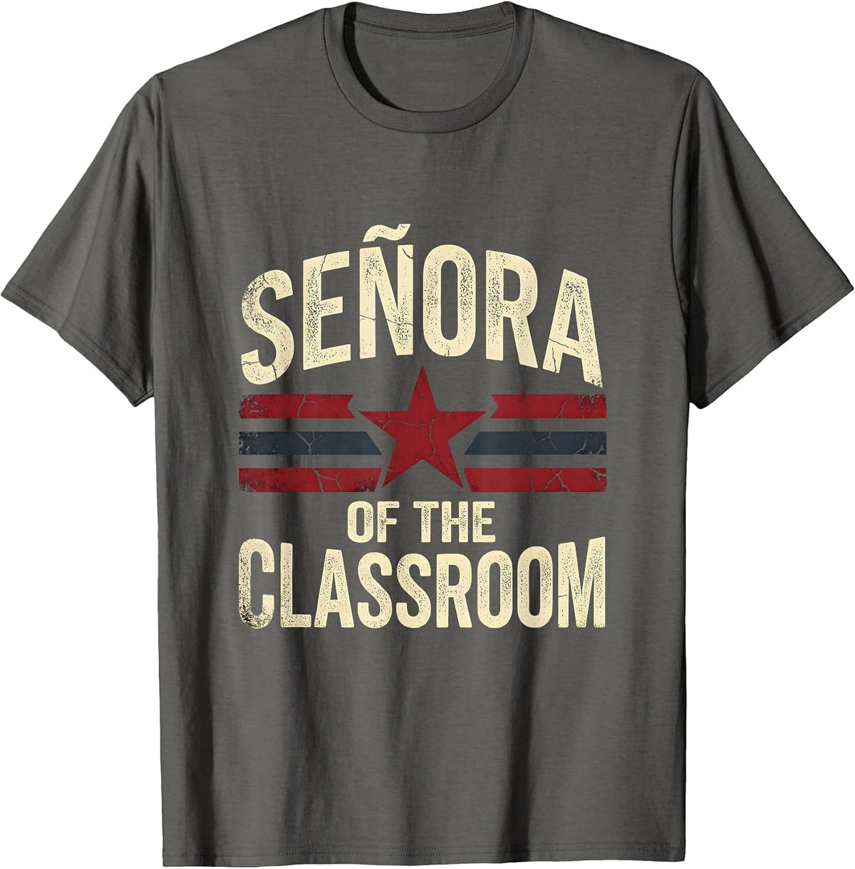 Senora of the Classroom Spanish Teacher Design T-Shirt - Asphalt Grey