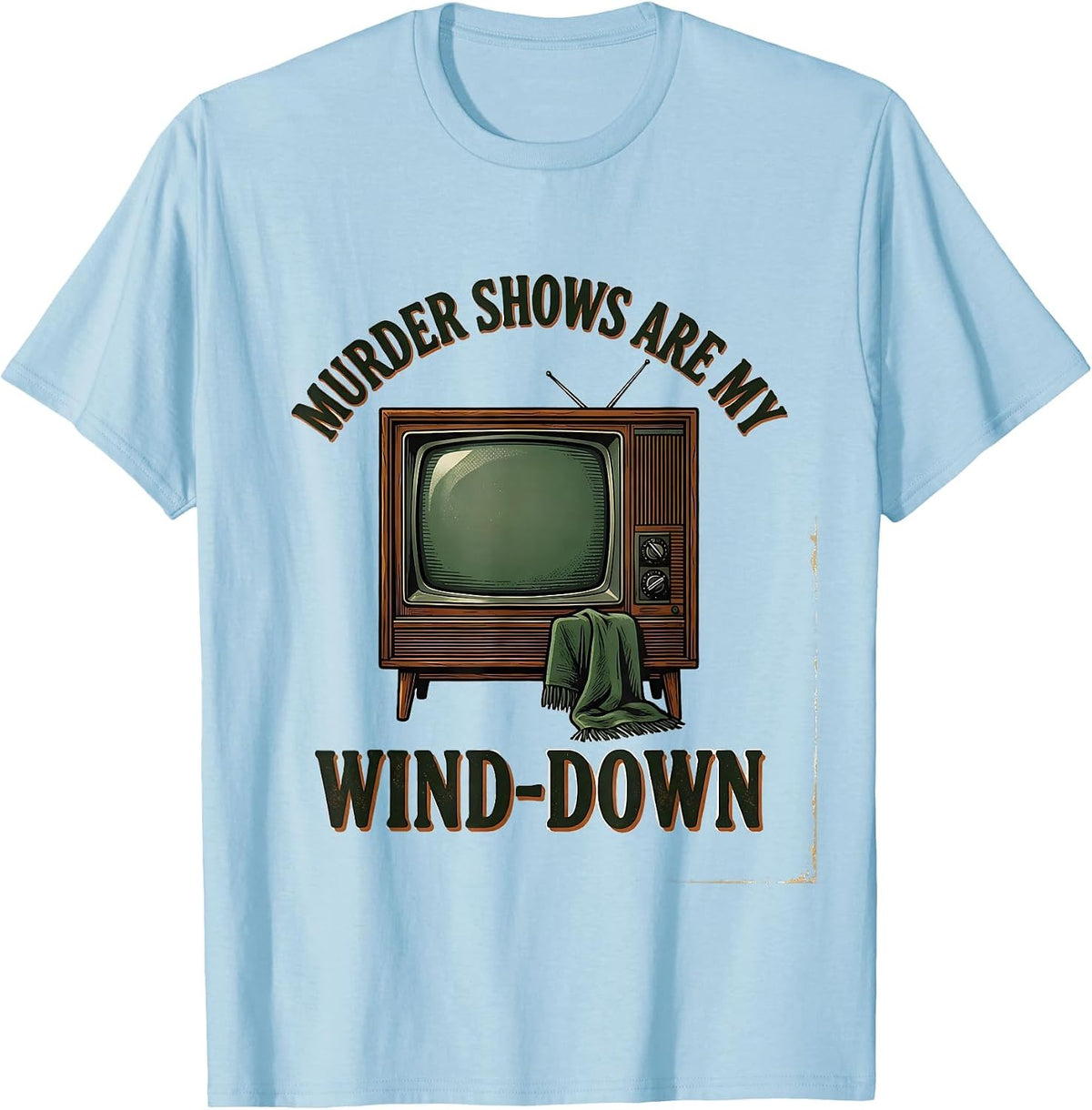 Men's Murder Shows Are My Wind-Down Vintage True Crime Fan Couch T-Shirt - Baby Blue