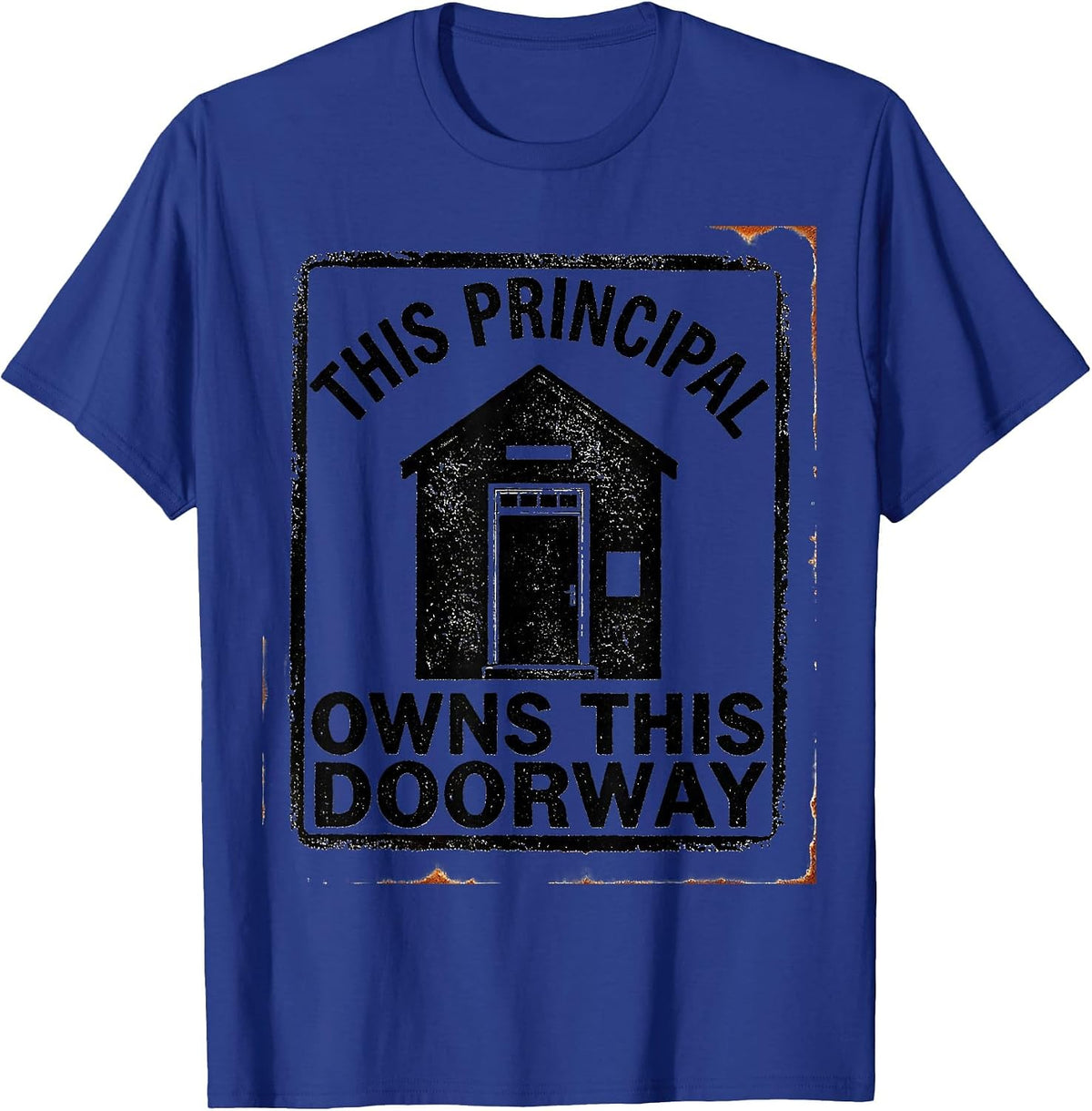 This Principal Owns This Doorway Rubber Stamp Principal T-Shirt - Royal Blue