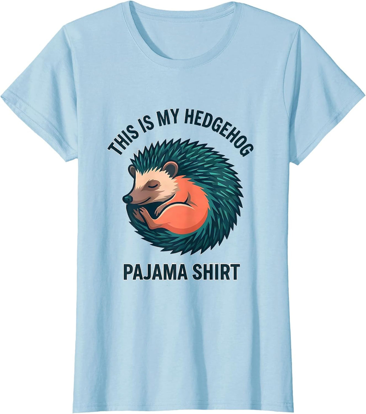 Women's This Is My Hedgehog Pajama Shirt Funny Bedtime Kids Gift T-Shirt - Baby Blue