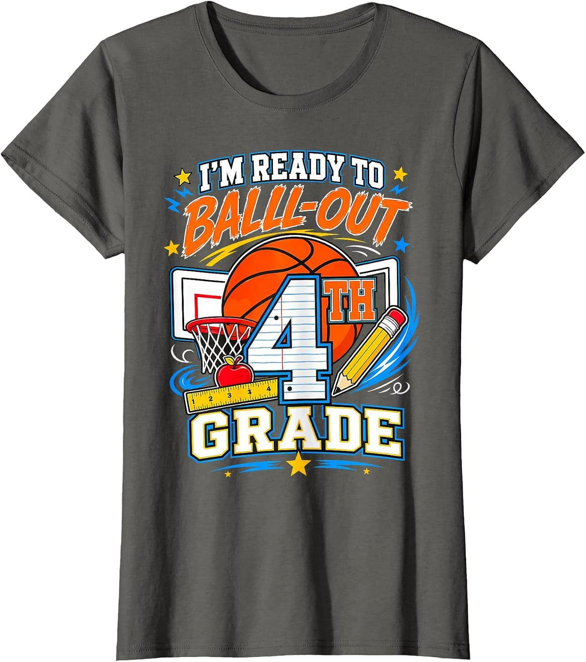 Back to School Basketball I'm Ready to Ball Out 4th Grade T-Shirt - Asphalt Grey