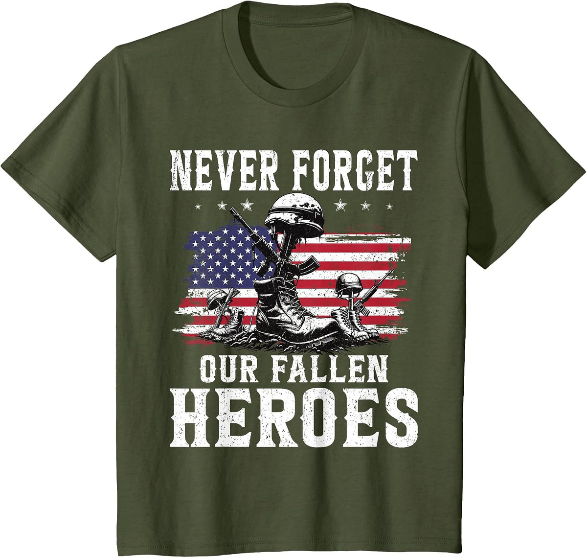 Never Forget Our Fallen Heroes Memorial Day Veterans Day T-Shirt - Olive Green