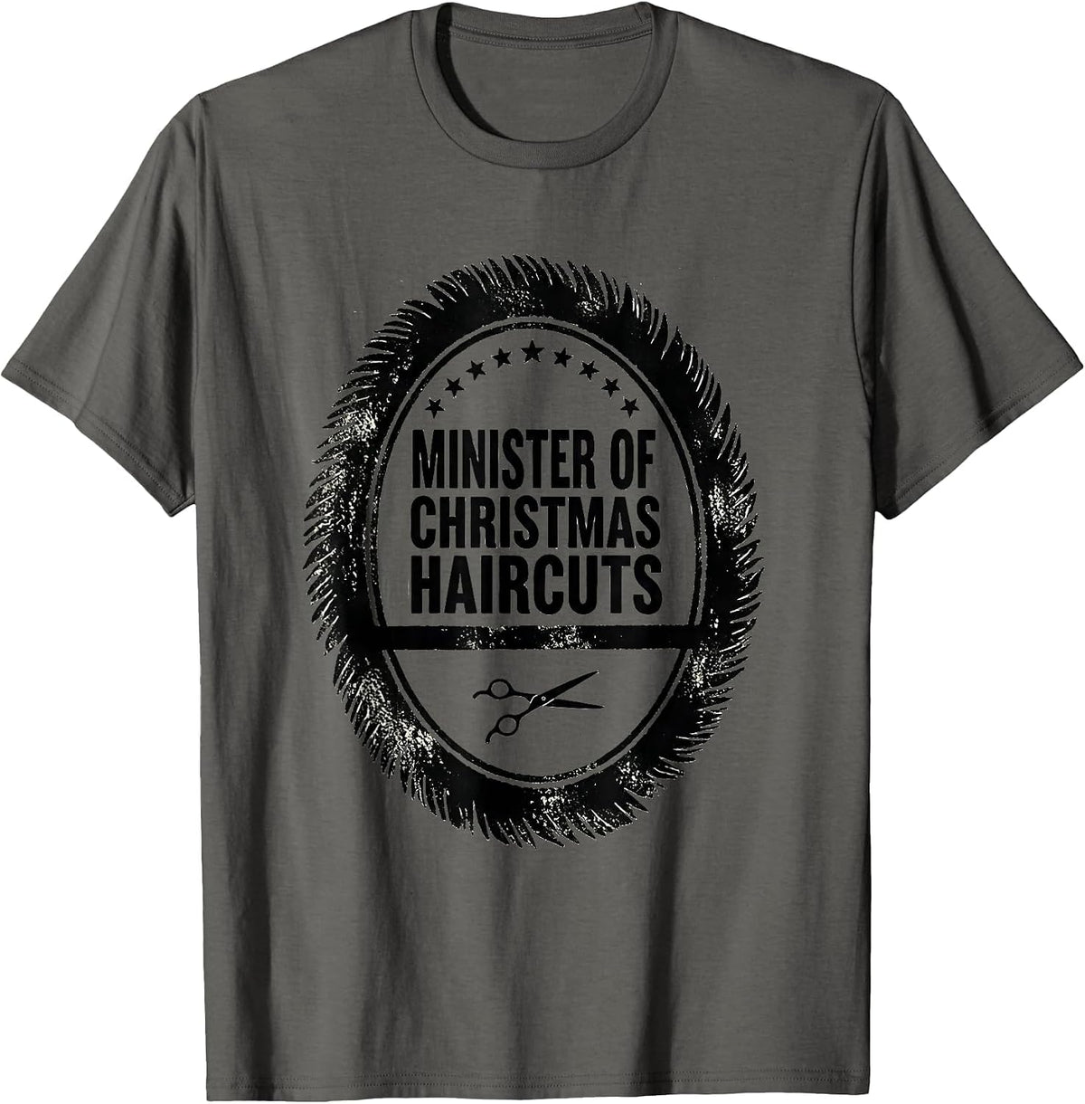 Minister Of Christmas Haircuts Funny Barber Hairdresser Gift T-Shirt - Asphalt Grey