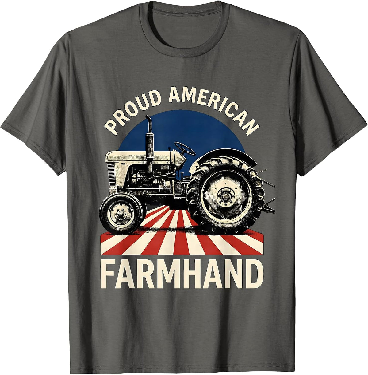 Proud American Farmhand Patriotic Farm Tractor Farmer Rural T-Shirt - Asphalt Grey