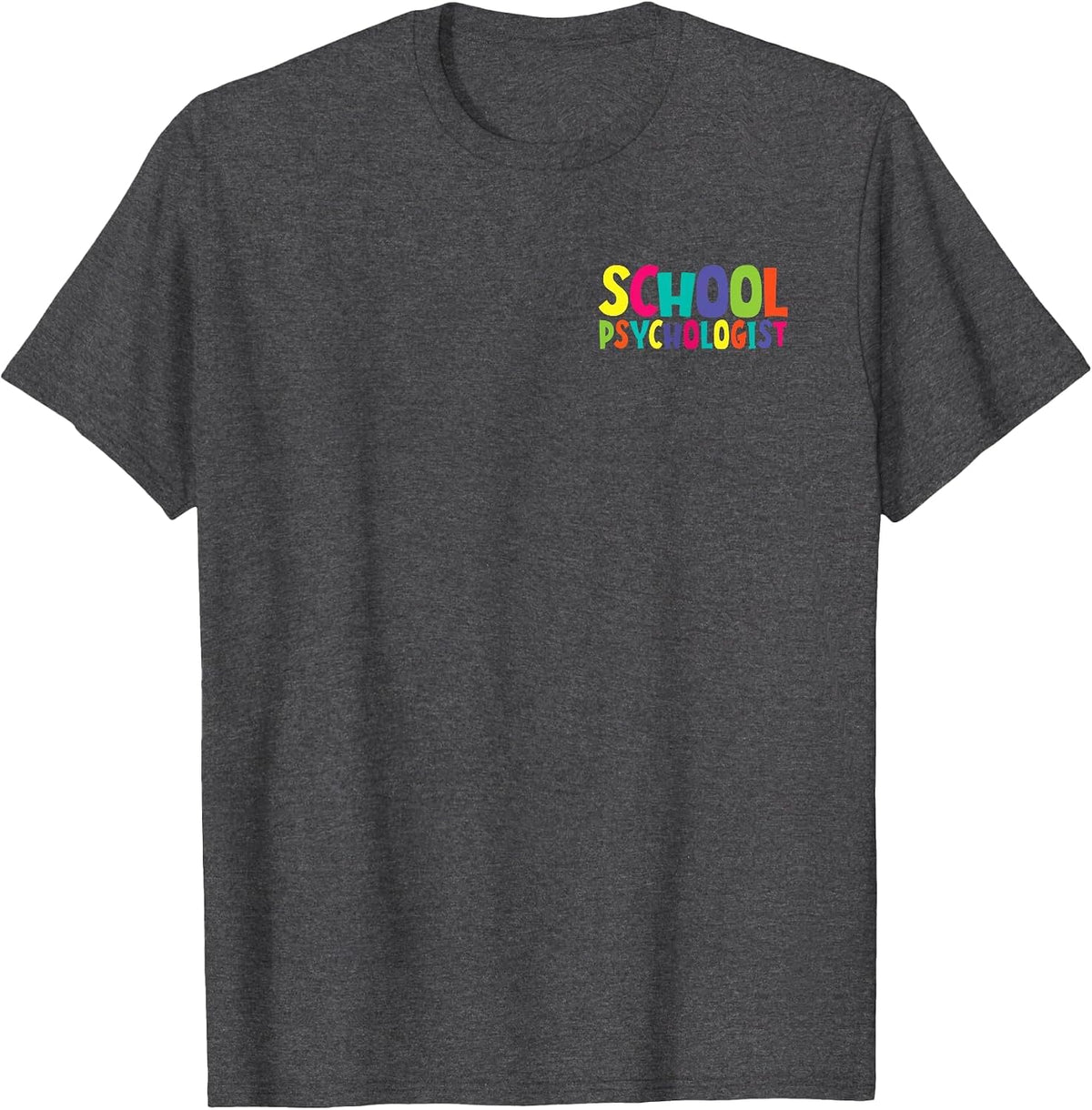 School Psychology Women School Psychologist T-Shirt - Dark Heather Grey