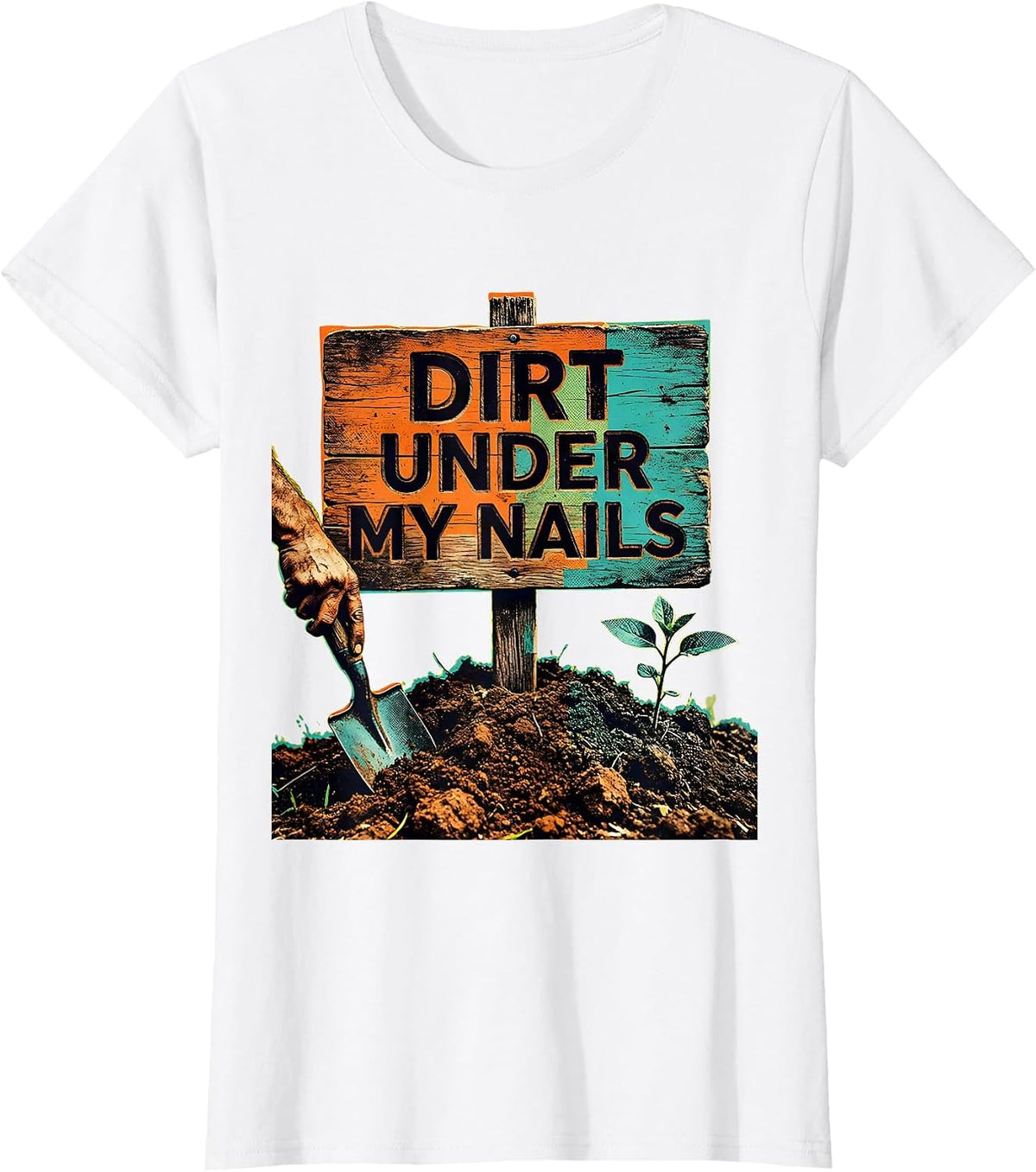 Women's Dirt Under My Nails Proud Peasant Design T-Shirt - White