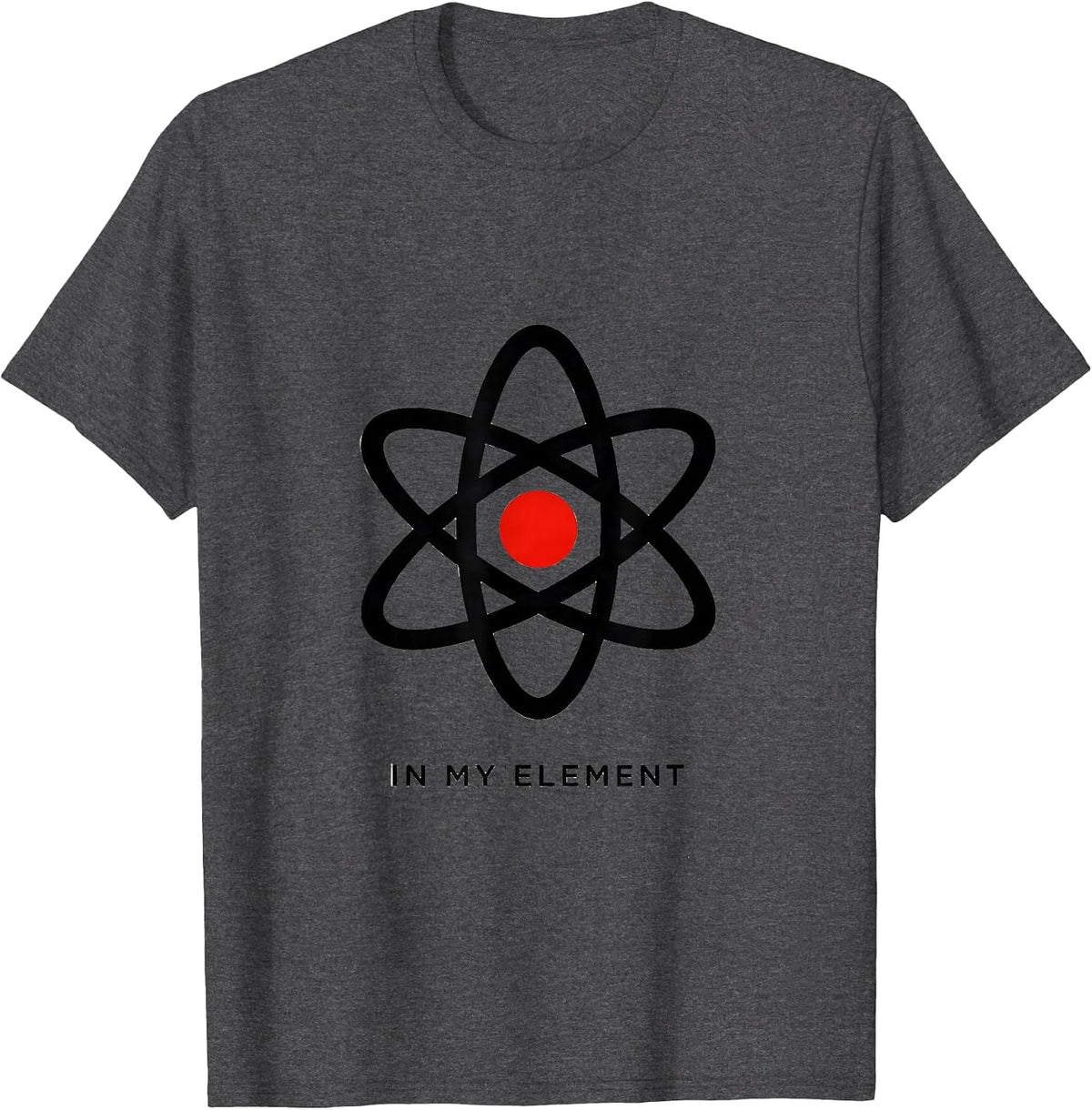 Men's In My Element Minimalist Atom Chemistry Nerd Humor Science T-Shirt - Dark Heather Grey