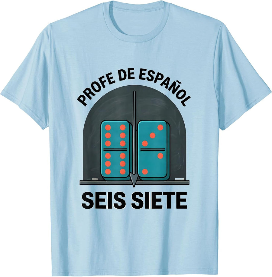 Men's Profe de Español Seis Siete Funny Spanish Teacher Meme T-Shirt - Baby Blue