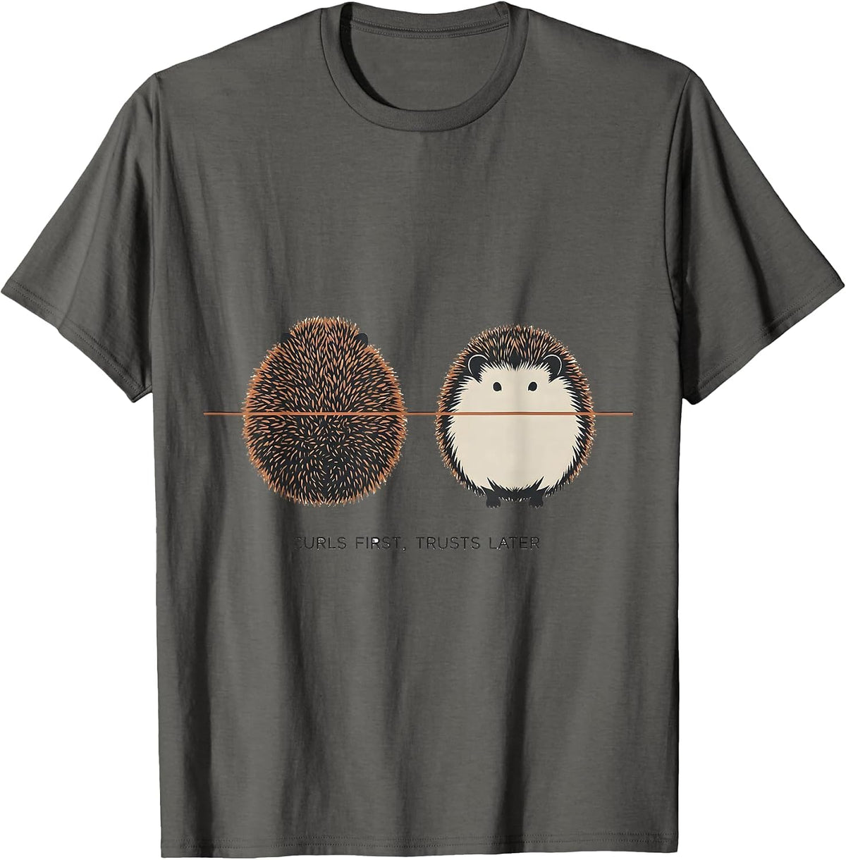 Men's Curls First, Trusts Later Funny Hedgehog Pet Lover Humor T-Shirt - Asphalt Grey