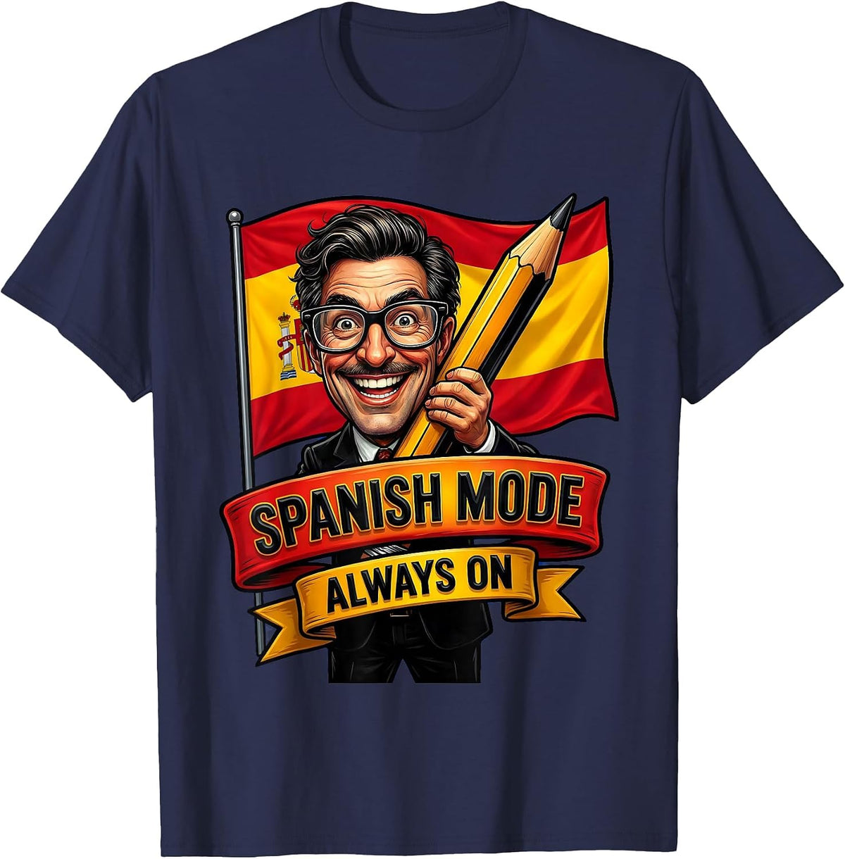 Spanish Mode Always On Teacher Design T-Shirt - Navy Blue