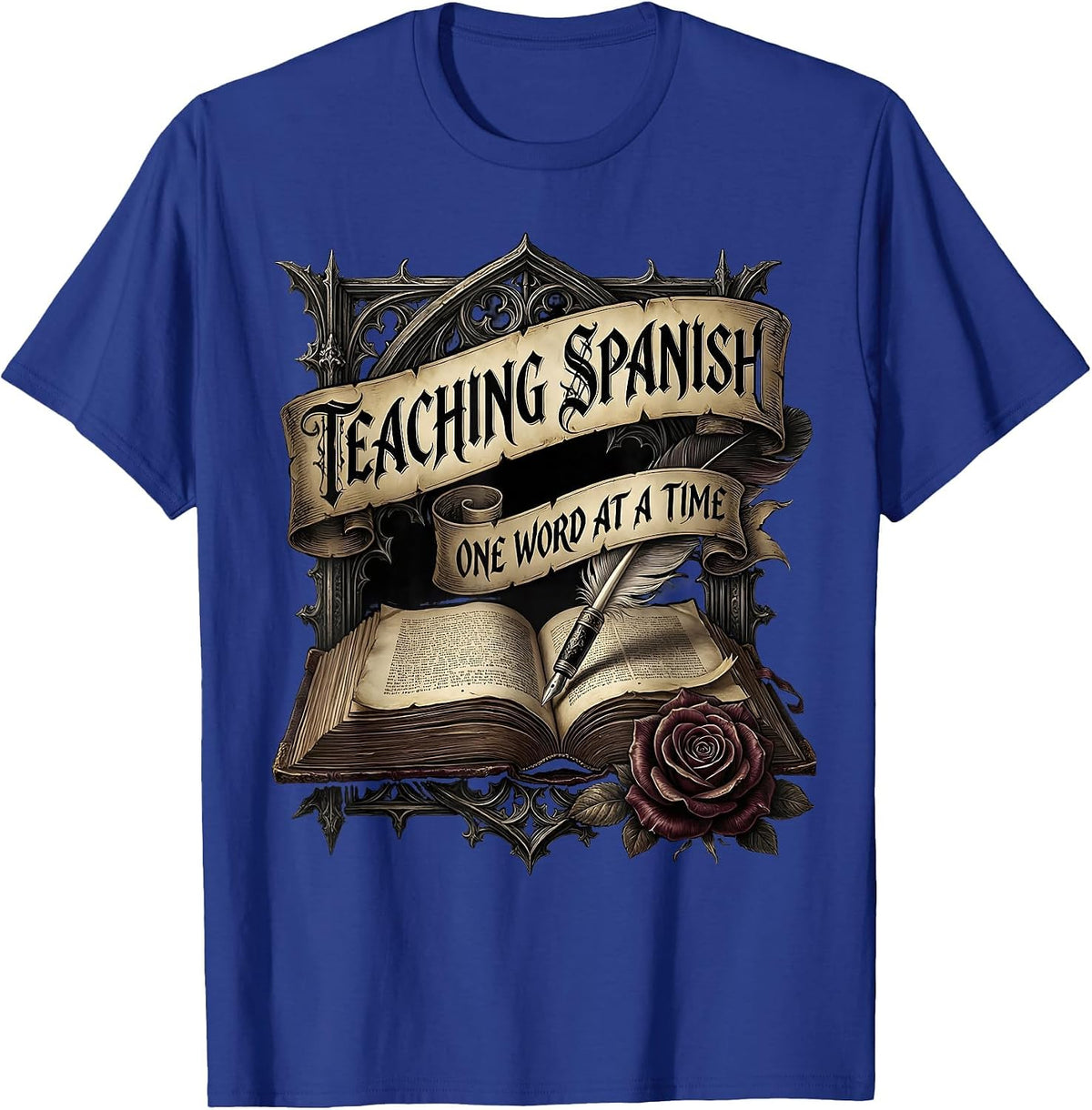 Teaching Spanish One Word At A Time Teacher Design T-Shirt - Royal Blue