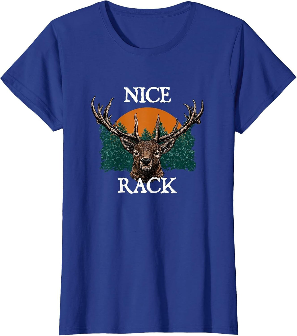 Nice Rack Deer Hunting Elk Hunter Animal Stalking T-Shirt - Royal Blue