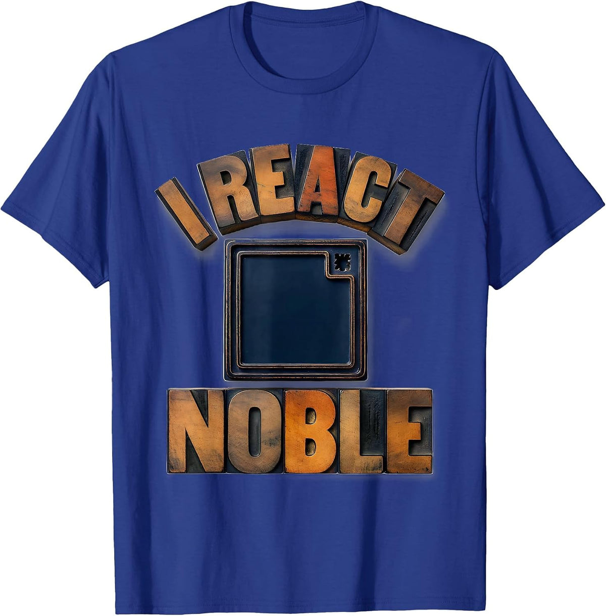 Men's I React Noble Funny Chemistry Science Pun Student Gift T-Shirt - Royal Blue