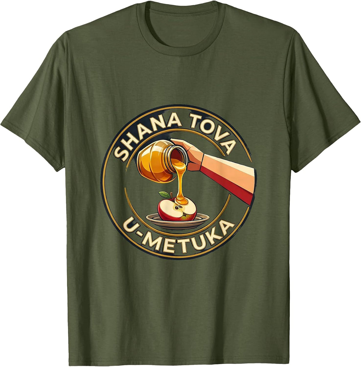 Men's Shana Tova U'Metuka Funny Rosh Hashanah Apple Honey Jewish T-Shirt - Olive Green