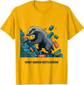 Honey Badger Keeps Digging Funny Animal Lover Meme Humor T-Shirt, Men, Golden Yellow, X-Large - As Pictured
