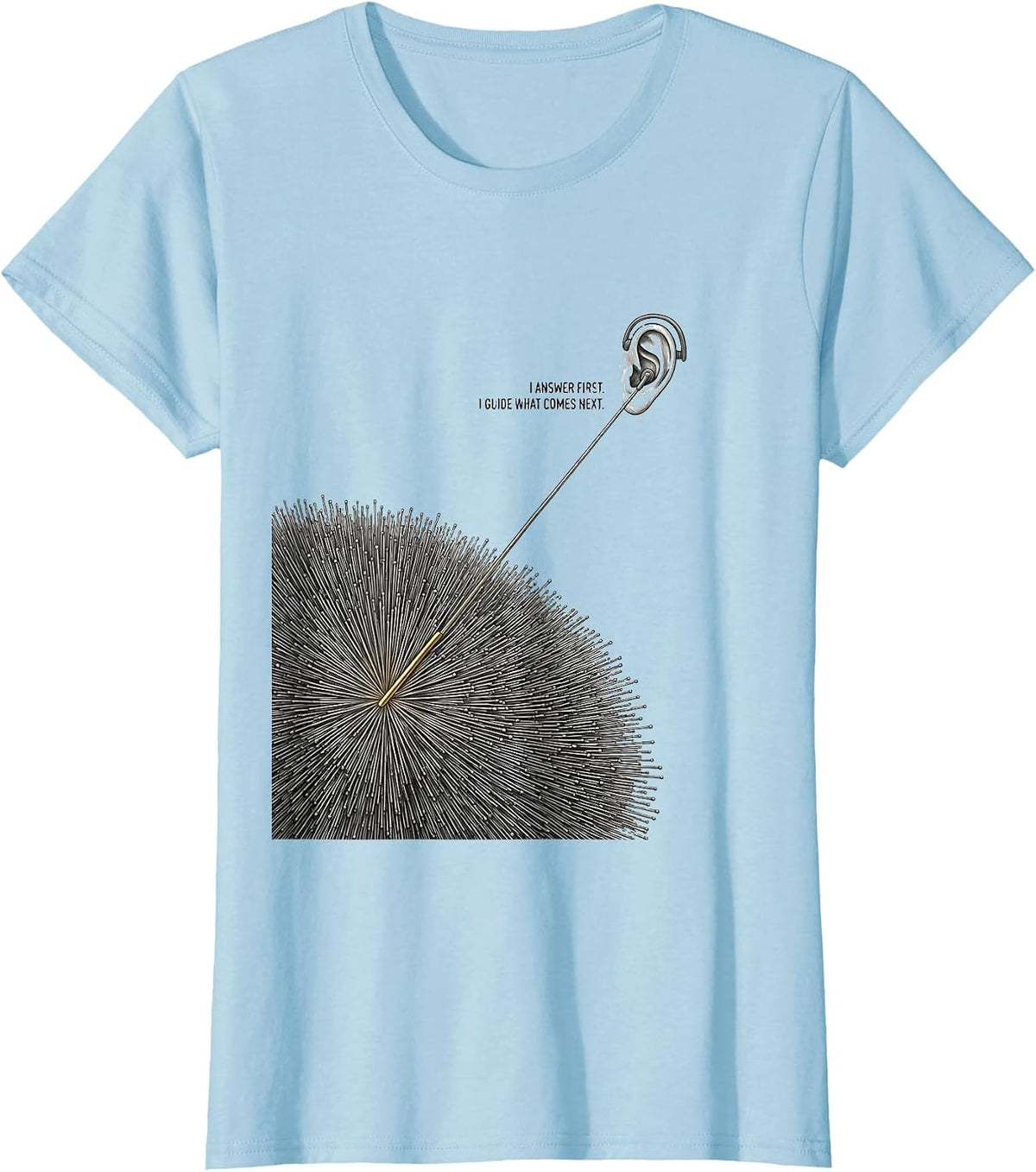 Women's I Answer First I Guide What Comes Next 911 Dispatcher T-Shirt - Baby Blue