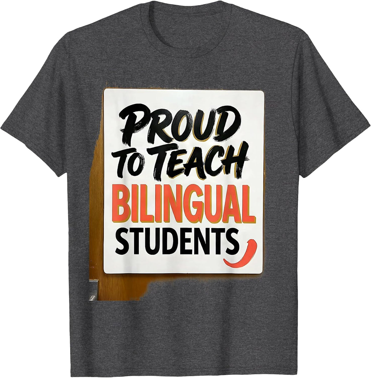 Proud To Teach Bilingual Students Bilingual Spanish Teacher T-Shirt - Dark Heather Grey