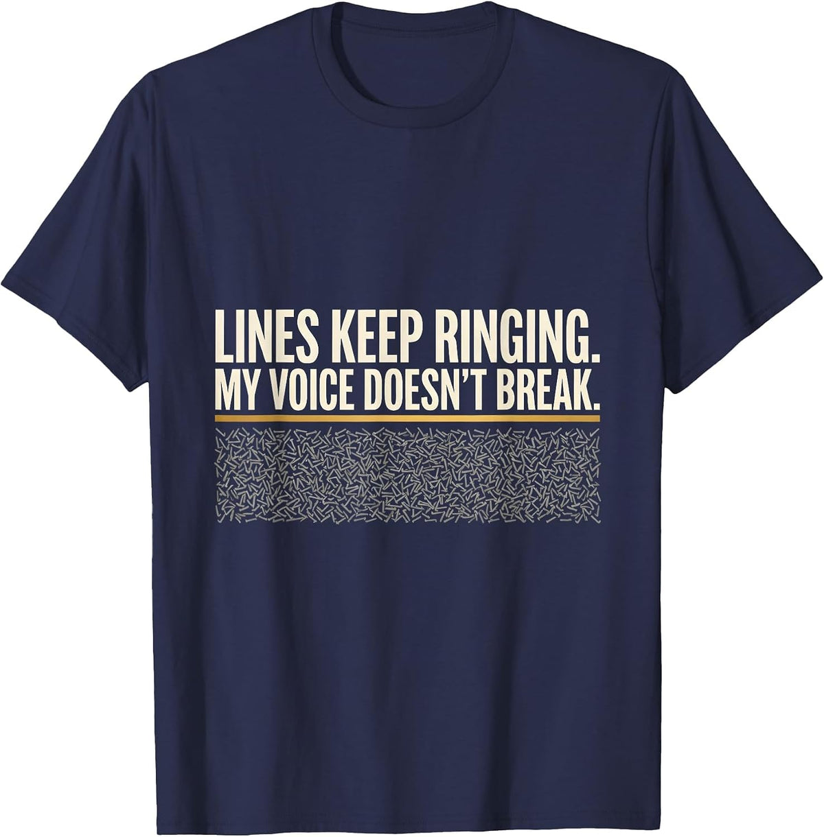 Men's Lines Keep Ringing My Voice Doesn't Break 911 Dispatcher T-Shirt - Navy Blue