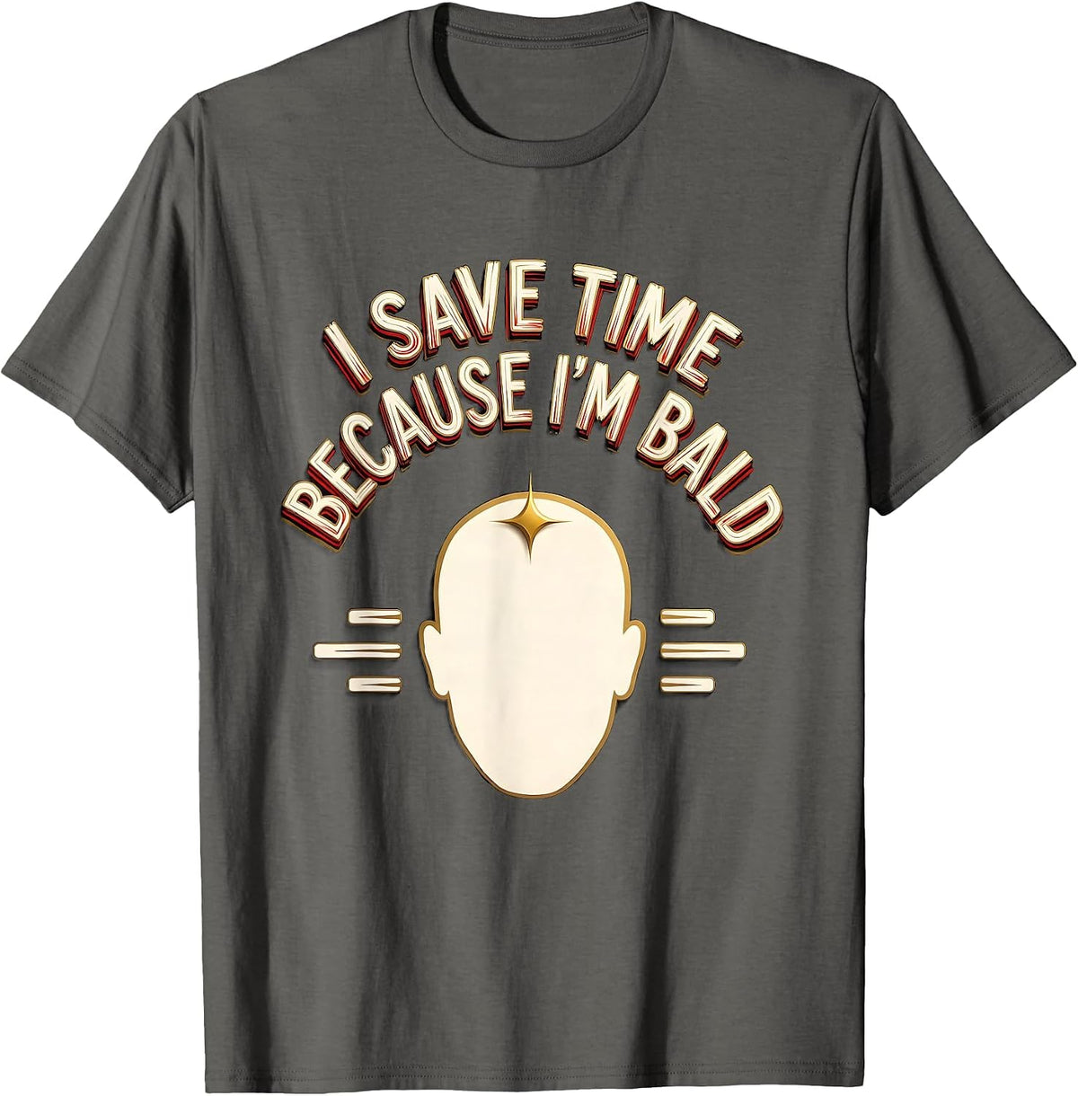 Men's I Save Time Because I'm Bald Funny Bald Man Barber Gift T-Shirt - Asphalt Grey