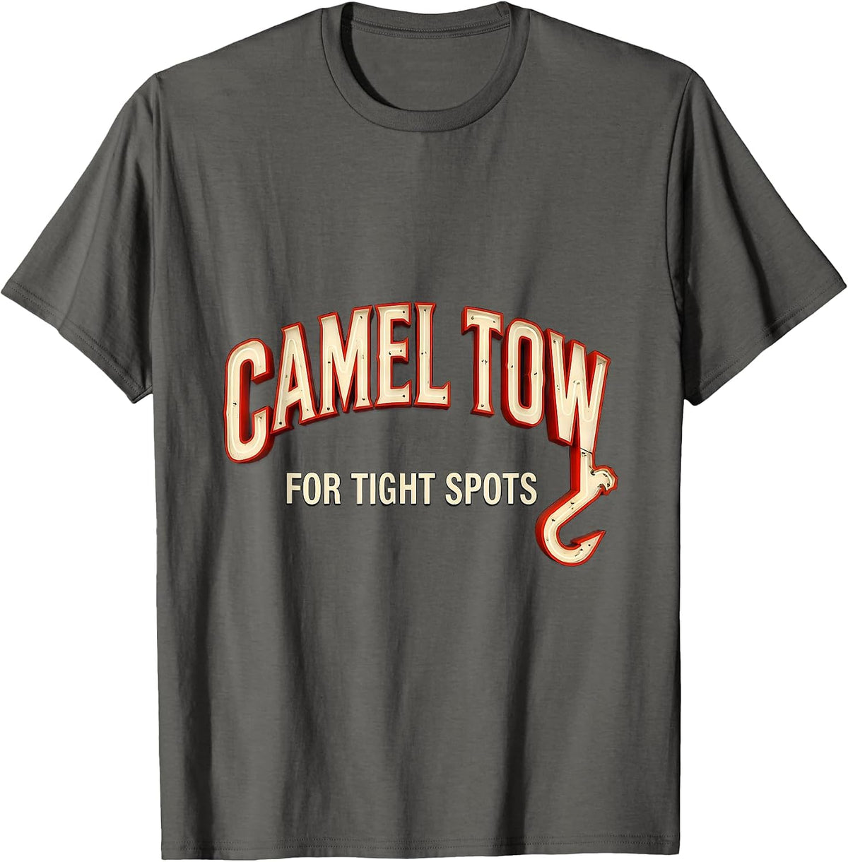 Men's Camel Tow For Tight Spots Raunchy Tow Truck Humor T-Shirt - Asphalt Grey