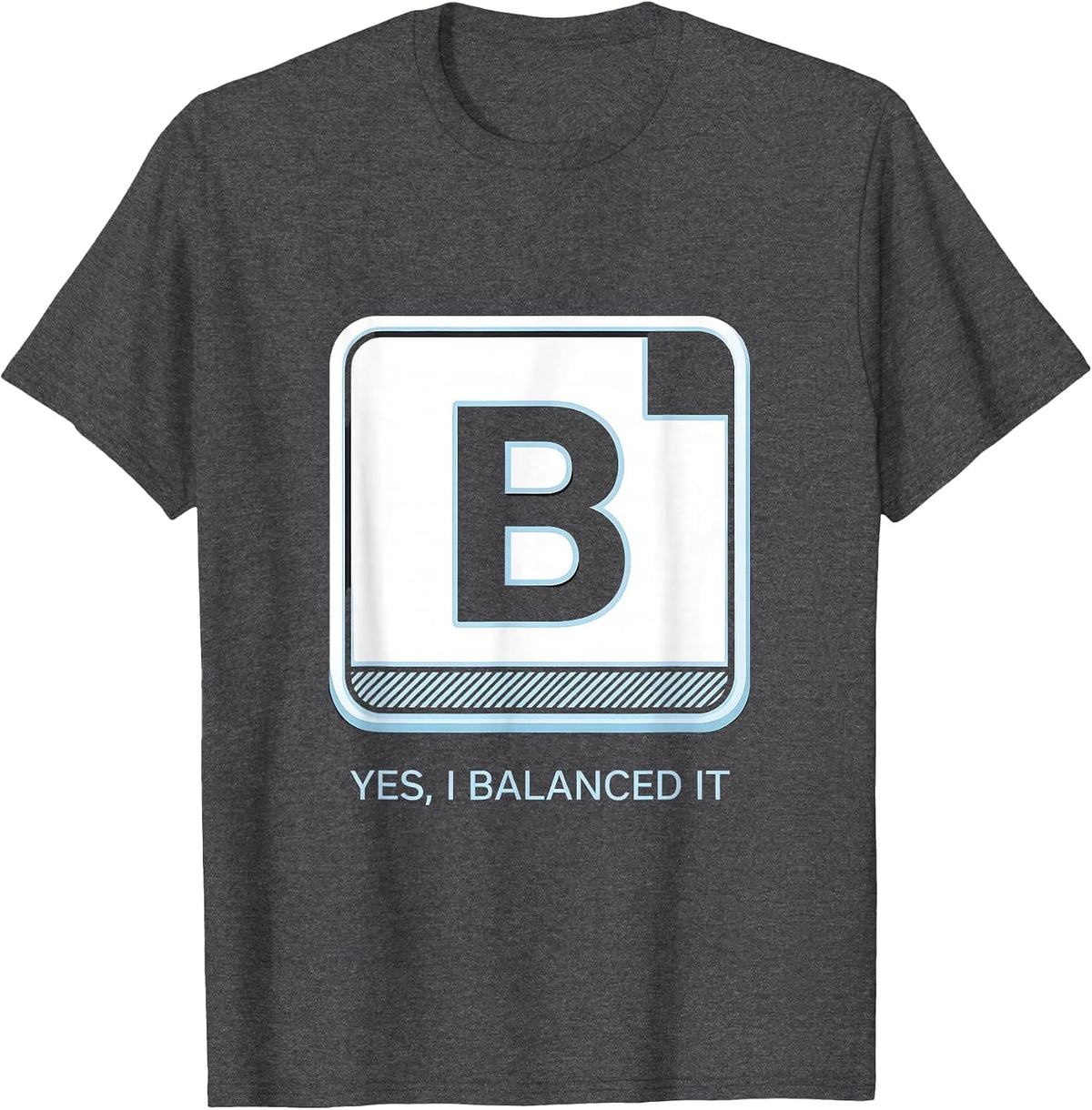 Men's Yes, I Balanced It Funny Chemistry Science Nerd Humor T-Shirt - Dark Heather Grey
