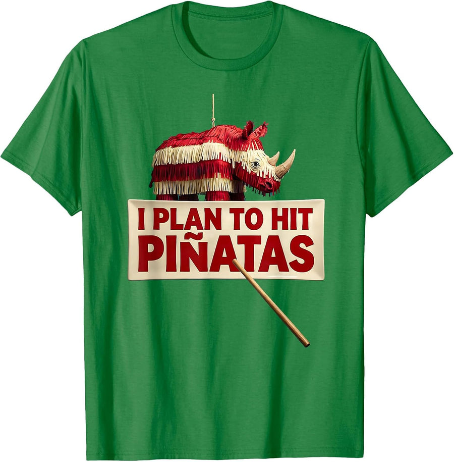 Men's I Plan To Hit Piñatas Funny Cinco De Mayo Party Humor T-Shirt - Kelly Green