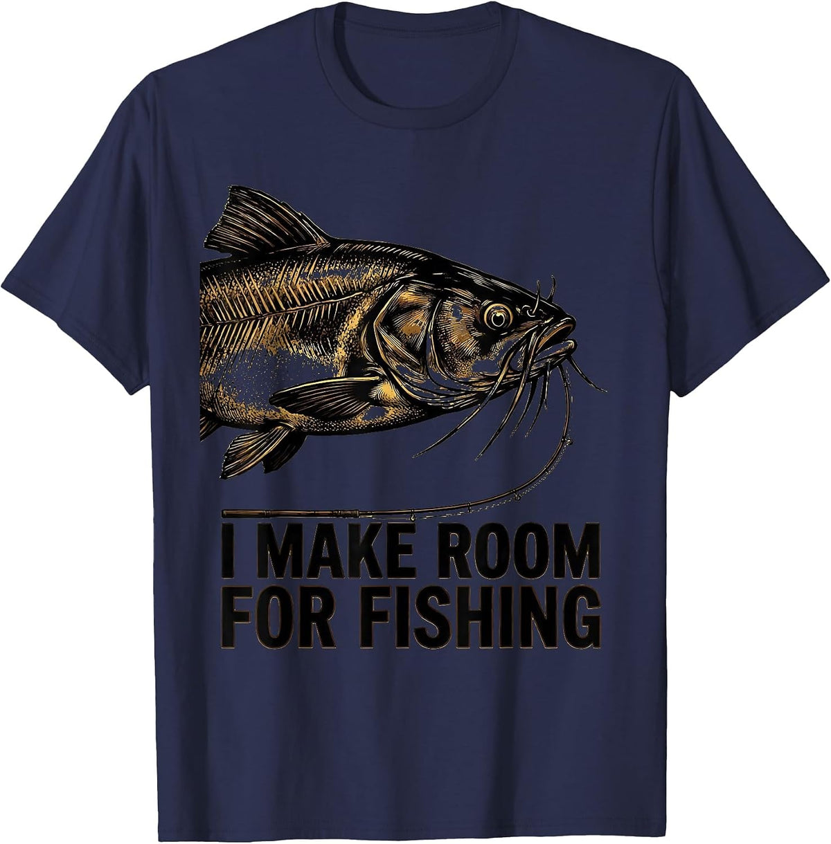 I Make Room For Fishing Funny Wood Type Letterpress Fishing T-Shirt - Navy Blue