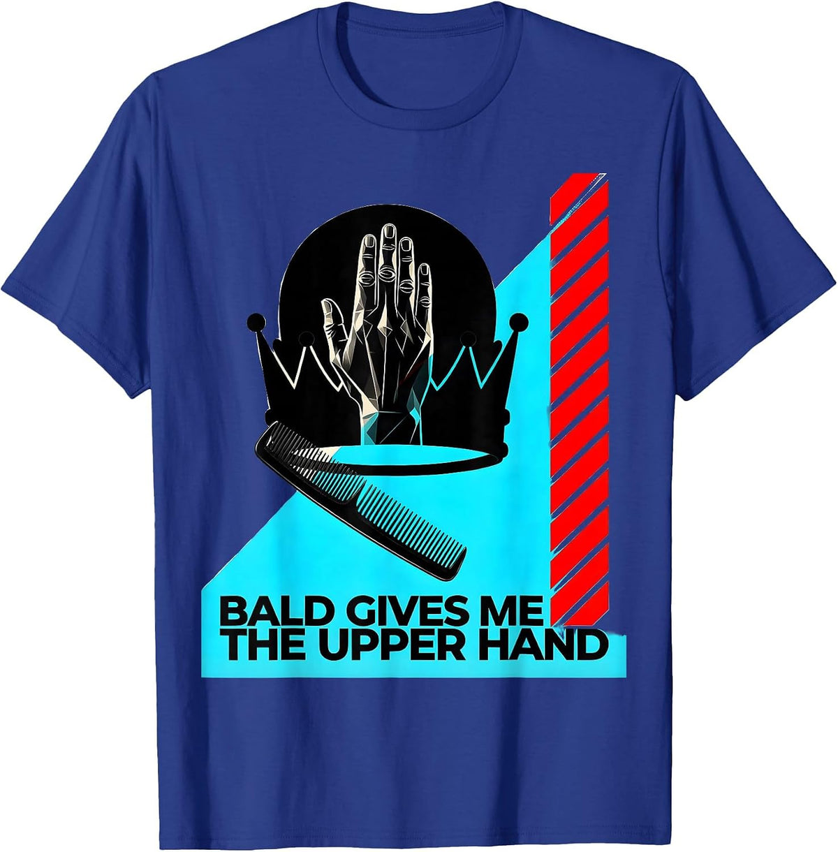 Bald Gives Me The Upper Hand Funny Bald Man Barber Gift T-Shirt - Royal Blue